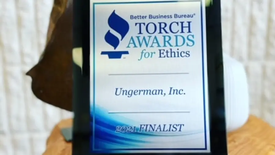 The Better Business Bureau Torch Awards for Ethics finalist plaque awarded to Ungerman